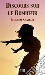 Discours sur le Bonheur. E-book. Formato EPUB