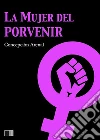 La mujer del porvenir. E-book. Formato EPUB ebook di Concepción Arenal