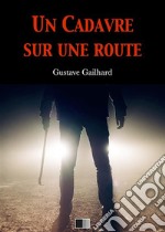 Un cadavre sur une route. E-book. Formato EPUB