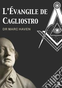 L'Évangile de Cagliostro. E-book. Formato EPUB ebook