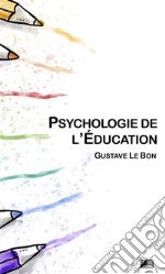 Psychologie de l&apos;éducation. E-book. Formato EPUB ebook