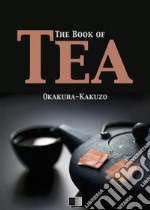 The Book of Tea. E-book. Formato EPUB ebook