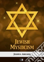 Jewish Mysticism. E-book. Formato EPUB ebook