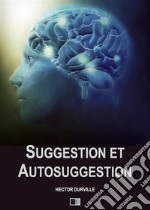 Suggestion et autosuggestion. E-book. Formato EPUB ebook