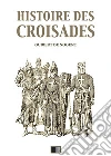 Histoire des Croisades (Édition intégrale - Huit Livres). E-book. Formato EPUB ebook di François Guizot