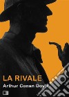 La Rivale. E-book. Formato EPUB ebook