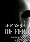 Le Masque de Fer. E-book. Formato EPUB ebook di Jules Loiseleur