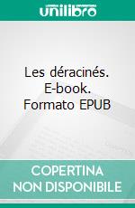 Les déracinés. E-book. Formato EPUB