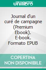 Journal d'un curé de campagne (Premium Ebook). E-book. Formato EPUB ebook