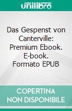 Das Gespenst von Canterville: Premium Ebook. E-book. Formato EPUB ebook