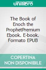 The Book of Enoch the ProphetPremium Ebook. E-book. Formato EPUB ebook di Richard Laurence