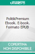 PolitikPremium Ebook. E-book. Formato EPUB ebook