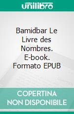 Bamidbar Le Livre des Nombres. E-book. Formato EPUB ebook