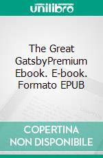 The Great GatsbyPremium Ebook. E-book. Formato EPUB