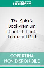 The Spirit's BookPremium Ebook. E-book. Formato EPUB ebook di Allan Kardec