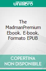 The MadmanPremium Ebook. E-book. Formato EPUB ebook di Khalil Gibran