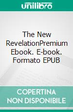 The New RevelationPremium Ebook. E-book. Formato EPUB ebook di Arhur Conan Doyle