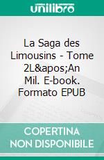 La Saga des Limousins - Tome 2L'An Mil. E-book. Formato EPUB ebook di Yves Aubard