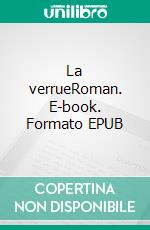 La verrueRoman. E-book. Formato EPUB ebook di Claude Marmounier