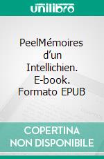 PeelMémoires d’un Intellichien. E-book. Formato EPUB ebook