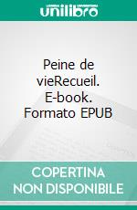 Peine de vieRecueil. E-book. Formato EPUB ebook di Alioune Badara Dioum