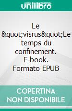 Le &quot;visrus&quot;Le temps du confinement. E-book. Formato EPUB ebook