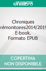 Chroniques prémonitoires2014/2019. E-book. Formato EPUB ebook