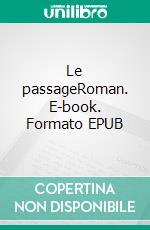 Le passageRoman. E-book. Formato EPUB ebook di Jean-Michel Attal