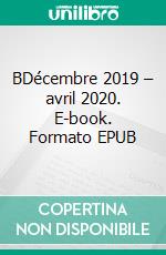 BDécembre 2019 – avril 2020. E-book. Formato EPUB ebook di Julien Cornut