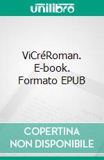 ViCréRoman. E-book. Formato EPUB ebook di Samaël Morgan