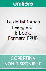 To do listRoman Feel-good. E-book. Formato EPUB ebook