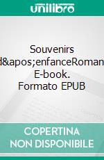 Souvenirs d'enfanceRoman. E-book. Formato EPUB ebook di Philippe Ducourneau