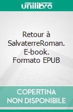 Retour à SalvaterreRoman. E-book. Formato EPUB ebook