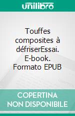 Touffes composites à défriserEssai. E-book. Formato EPUB ebook