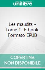 Les maudits - Tome 1. E-book. Formato EPUB ebook di Marion Vandevoir