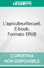 L’agriculteurRecueil. E-book. Formato EPUB ebook di Kayass Burning Free Kayry