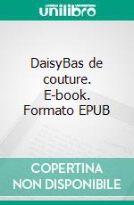 DaisyBas de couture. E-book. Formato EPUB ebook di Yves-Claude Py-Roc