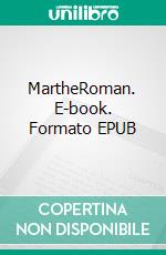 MartheRoman. E-book. Formato EPUB ebook di Pierre Pouget