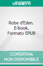 Robe d’Eden. E-book. Formato EPUB ebook