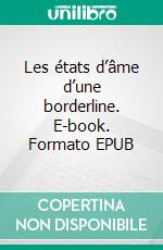 Les états d’âme d’une borderline. E-book. Formato EPUB ebook