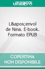 L&apos;envol de Nina. E-book. Formato EPUB ebook