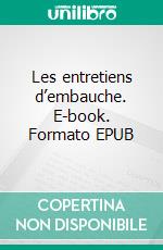 Les entretiens d’embauche. E-book. Formato EPUB ebook di Mathias Sénié