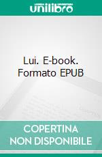 Lui. E-book. Formato EPUB ebook di Az-Hazel Grey