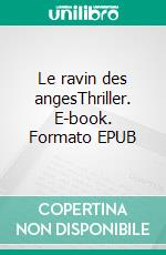 Le ravin des angesThriller. E-book. Formato EPUB ebook di Nicole Provence