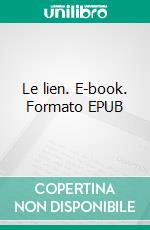 Le lien. E-book. Formato EPUB