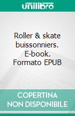 Roller & skate buissonniers. E-book. Formato EPUB ebook