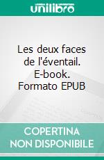 Les deux faces de l'éventail. E-book. Formato EPUB ebook