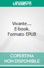 Vivante…. E-book. Formato EPUB ebook