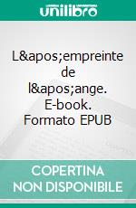L'empreinte de l'ange. E-book. Formato EPUB ebook