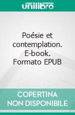 Poésie et contemplation. E-book. Formato EPUB ebook